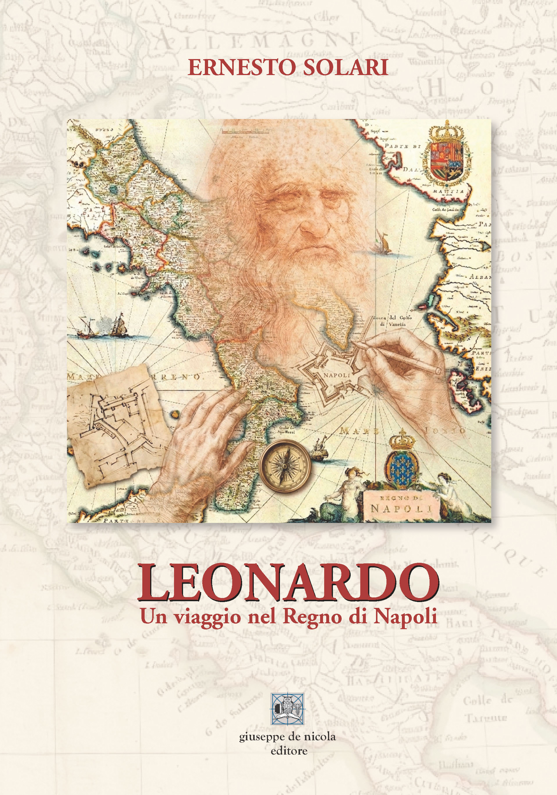 Leonardo. Un viaggio nel Regno di Napoli