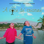 ‘A voce de’ criature