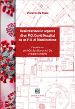 Realizzazione in urgenza di un P.O. Covid Hospital da un P.O. di Riabilitazione.