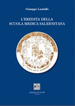 L’eredità della Scuola Medica Salernitana