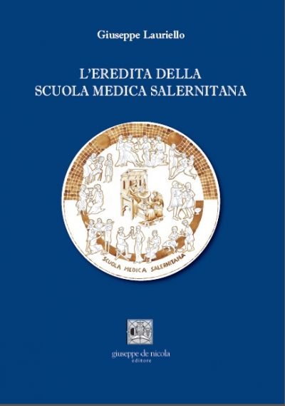 L'eredità della Scuola Medica Salernitana