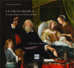 La visita medica. La pittura di genere nel Seicento olandese. La Scuola di Leida