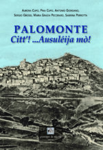Palomonte. Citt’! … Ausuléija mò!
